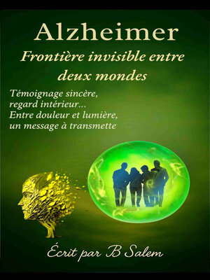 cover image of Alzheimer Frontière invisible entre deux mondes